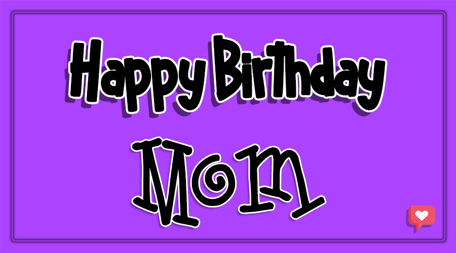 Best 40+ Birthday Wishes for Mother - BdayWishesMsg