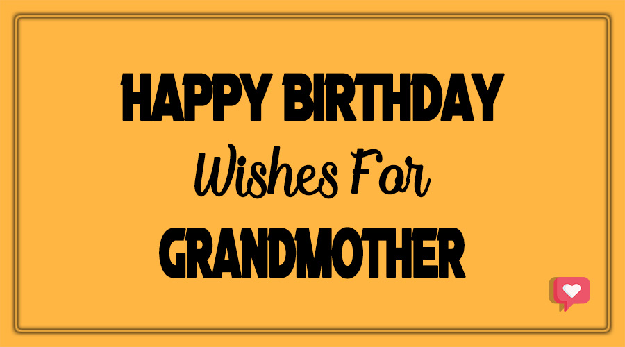 Best 30+ Birthday Wishes for Grandmother - BdayWishesMsg