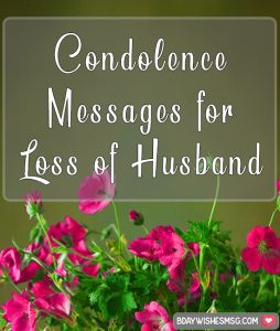 Best 20+ Condolence Messages for Loss of Husband - BdayWishesMsg