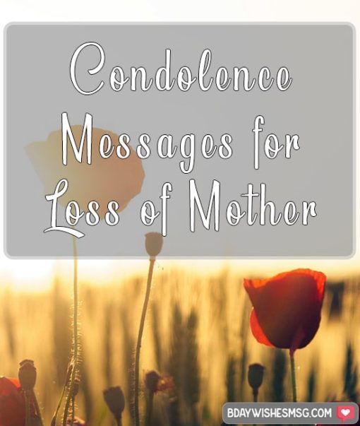 Best 30+ Condolence Messages for Loss of Mother - BdayWishesMsg