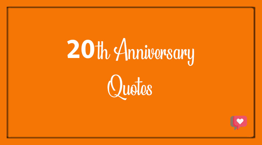 Best 30+ Happy 20th Anniversary Quotes - BdayWishesMsg