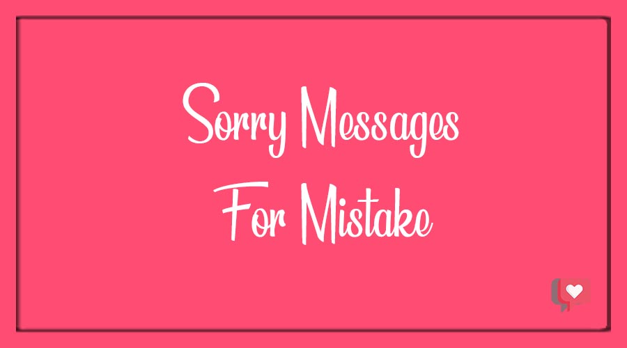 Sorry Messages for Mistake